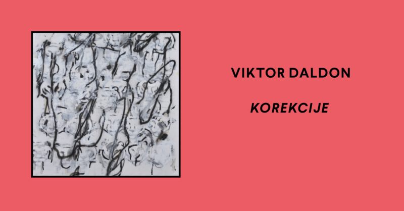 Korekcije - izložba Viktora Daldona