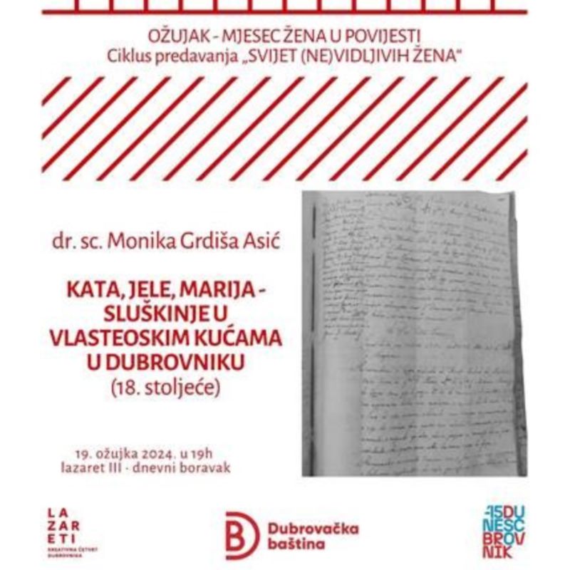Predavanje dr. sc. Monike Grdiša Asić: “Kata, Jele, Marija – sluškinje u vlasteoskim kućama u Dubrovniku 