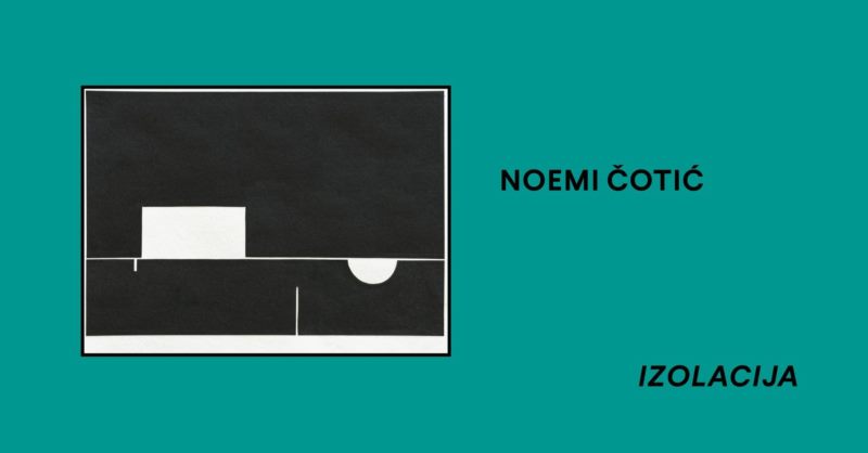 Exhibition Noemi Čotić 