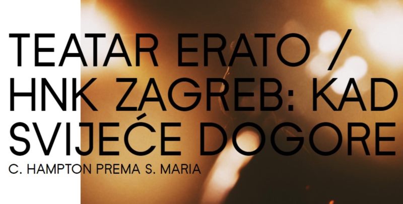 TEATAR ERATO / HNK ZAGREB - WHEN THE CANDLES COME UP