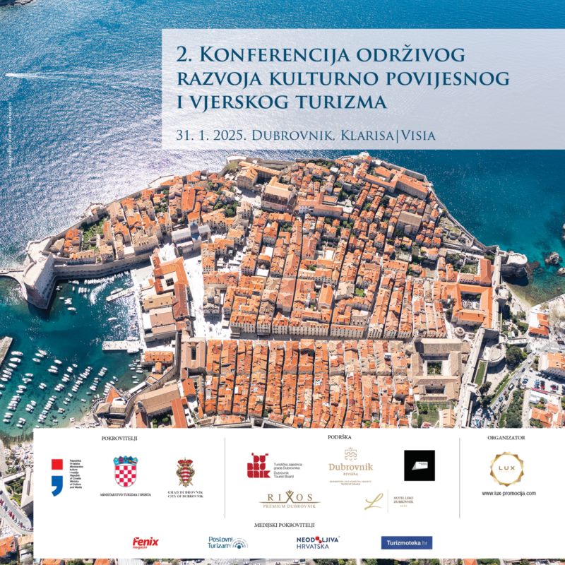 Hrvatska kao premium turistička destinacija - 2 Konferencija održivog razvoja kulturno povijesnog i vjerskog turizma